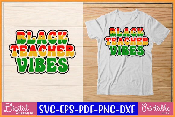 Black Teacher Vibes Svg Design: A Versatile Graphic for Crafts