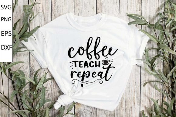 Coffee Teach Repeat SVG Design: A Crafty Asset for Real Projects