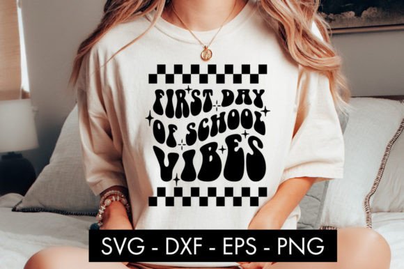 First Day of School Vibes SVG PNG for Crafts and Graphics