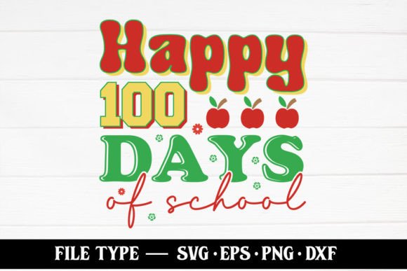 Happy 100 Days of School Graphics for Crafts & Branding