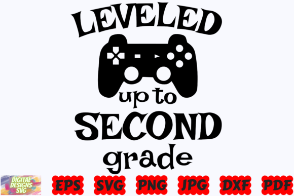 Leveled Up to Second Grade SVG School: A Graphics Asset for Creative Crafts and Content