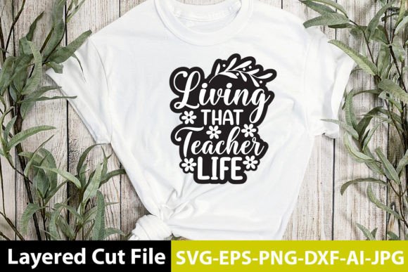 Living That Teacher Life SVG Design: A Versatile Graphic for Crafts and Branding
