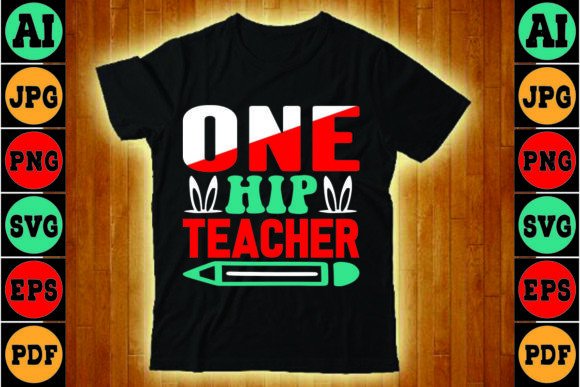 One Hip Teacher Easter SVG Design for Crafts and Graphics Projects