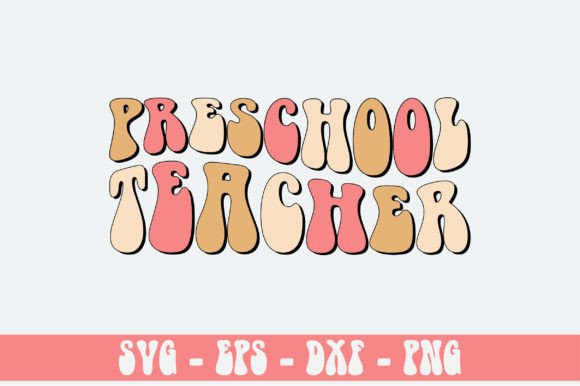 Preschool Teacher Retro Svg Design for Crafts and Graphics