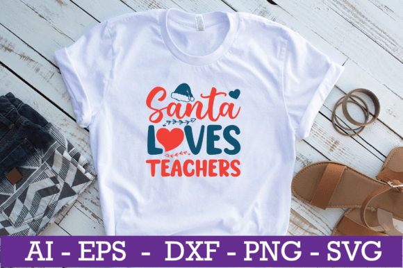Santa Loves Teachers SVG Design: A Heartfelt Embroidery Asset for Crafters