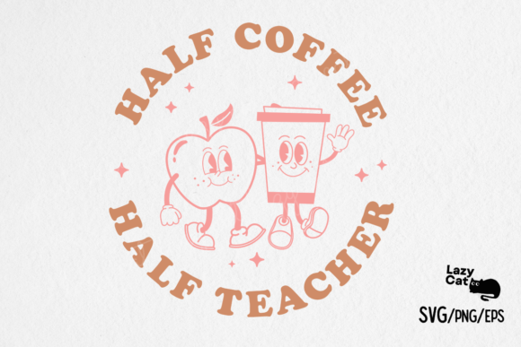 Teacher Coffee SVG Design: A Versatile Graphics Asset for Crafts and Branding
