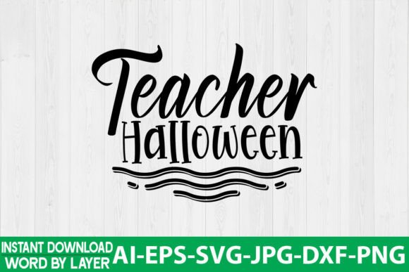 Teacher Halloween SVG Design for Crafts and Graphics: A Brand Designer’s Perspective