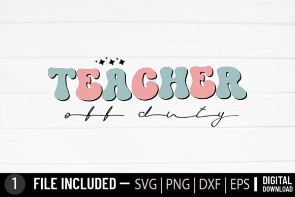 Teacher Off Duty: A Retro-Inspired Graphic Asset for Crafts and Branding