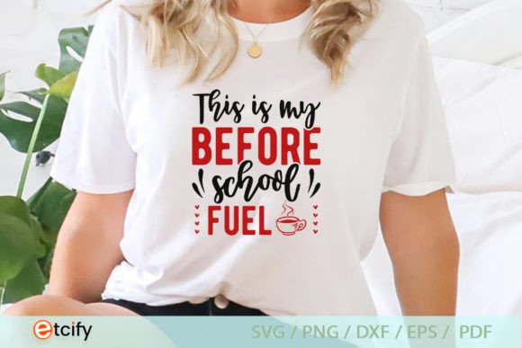 This Is My Before School Fuel SVG: A Graphics Asset for Creative Crafts and Content