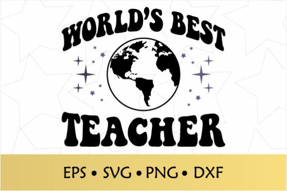 World’s Best Teacher Retro SVG for Crafts and Graphics
